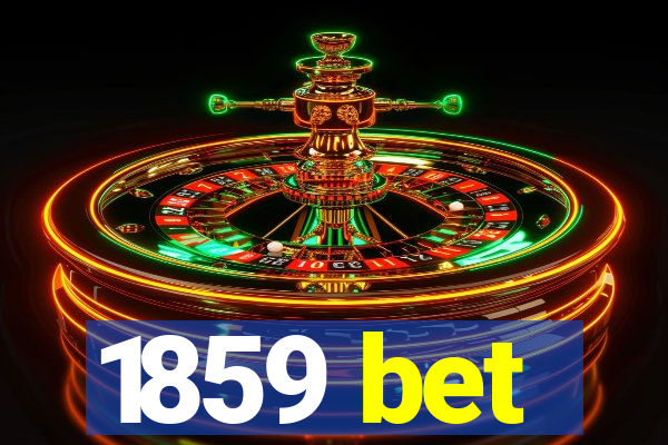 1859 bet